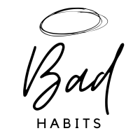 Bad Habits